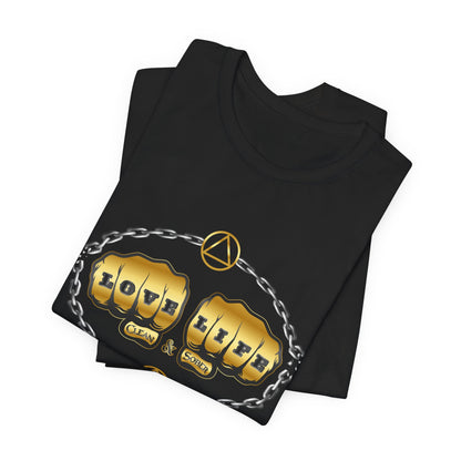 Love Life Clean & Sober Classic Recovery T-Shirt